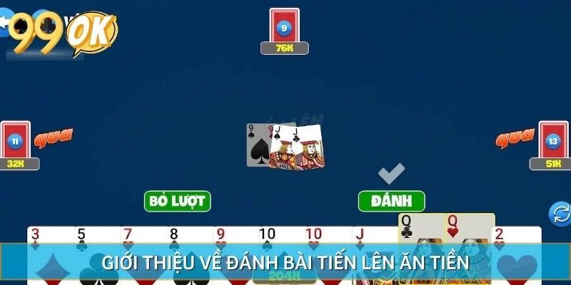 Giới thiệu về trò đánh bài tiến lên ăn tiền