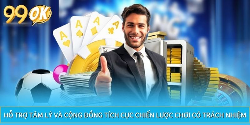Hỗ trợ tâm lý và cộng đồng tích cực chiến lược chơi có trách nhiệm