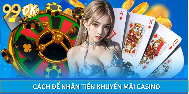 Từng bước để nhận tiền từ khuyến mãi
