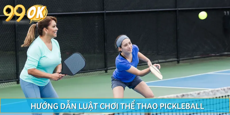 Cách chơi Pickleball đúng chuẩn quốc tế
