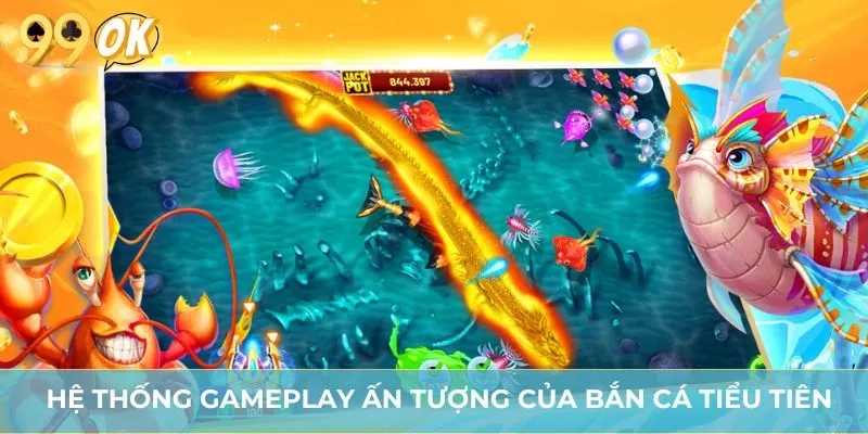 Hệ thống gameplay ấn tượng của bắn cá tiểu tiên