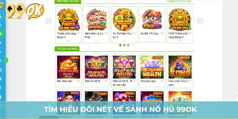 Tìm hiểu đôi nét về sảnh nổ hũ 99OK