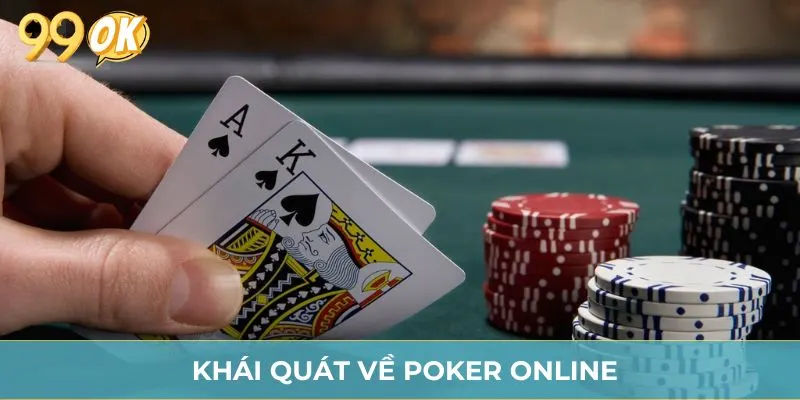 Khái quát về Poker online